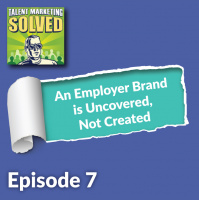 Episode 7 - When to Invest in Technology for Your Employer Brand