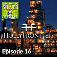 Episode 16 HollyFrontiers Employer Brand