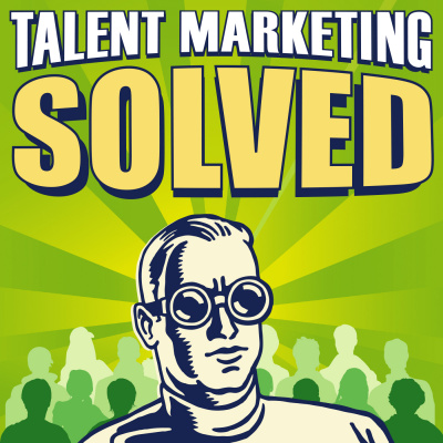 Talent Marketing Solved