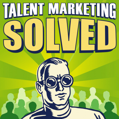 Talent Marketing Solved