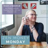 Zen Money Guardrails: Creating Comfort with Your Financial Goals