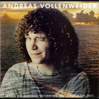 Andreas Vollenweider - ...Behind The Gardens – Behind The Wall – Under The Tree...