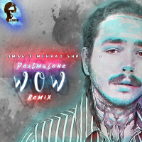 Post Malone - Wow RemiX ( DJMA6 RemiX)