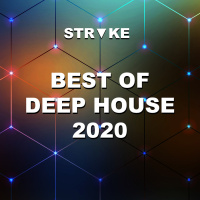 STRᐁKE – Best of Deep House 2020