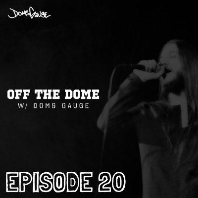 Off The Dome w/ Doms Gauge