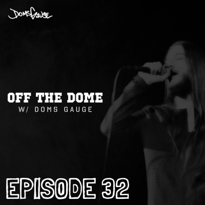 Off The Dome w/ Doms Gauge