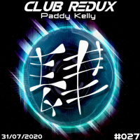 Club Redux #027 - 31-07-2020
