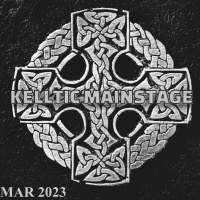 Kelltic Mainstage Mar 2023 - 31-03-2023