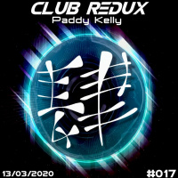 Club Redux #017 - 13-03-2020
