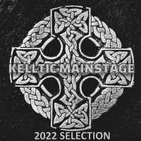 Kelltic Mainstage Selection 2022 - 30 -12-2022