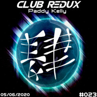 Club Redux #023 - 05-06-2020
