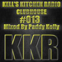 Kells Kitchen Radio - ClubHouse 013 - 17-12-2021