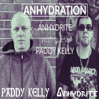 Anhydration #030 - Paddy Kelly Guest Mix