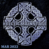 kelltic Mainstage March 2022 - 01-04-2022