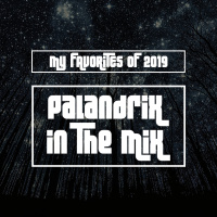 PalandriX - My Favorites of 2019