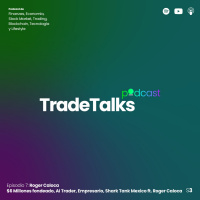 E7 Roger Caloca: US$6 Millones fondeado, AI Trader, Empresario, Shark Tank Mexico