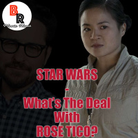 The Rise of Skywalker - Whats The Deal with ROSE TICO?