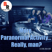 PLEASE... No More Paranormal Activity