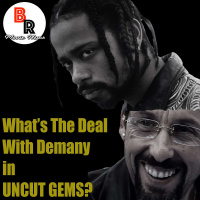 Whats The Deal With Demany in UNCUT GEMS?