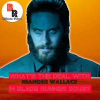 Whats The Deal With NIANDER WALLACE in Blade Runner 2049?