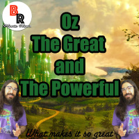 Oz The Great and The Powerful: What makes it so great?