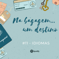 Na bagagem... um destino 11 - Idiomas