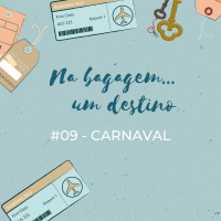 Na bagagem... um destino 09 - Carnaval