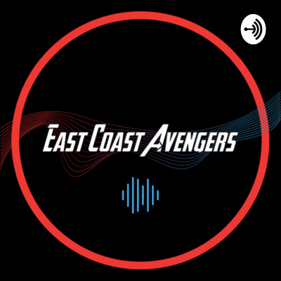 East Coast Avengers Podcast
