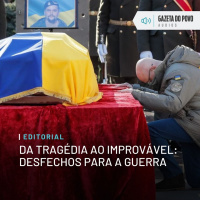 Editorial - Da tragédia ao improvável: desfechos para a guerra