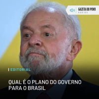 Editorial: Qual é o plano do governo para o Brasil