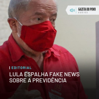 Editorial: Lula espalha fake news sobre a Previdência