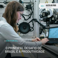 Editorial - O principal desafio do Brasil é a produtividade