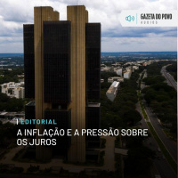 Editorial: A inflação e a pressão sobre os juros