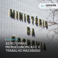 Editorial: As reformas microeconômicas e o trabalho inacabado