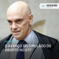 Editorial: O avanço dissimulado do aborto no STF