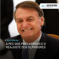 Editorial: A PEC dos Precatórios e o reajuste dos servidores