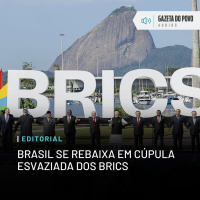 Editorial: Brasil se rebaixa em cúpula esvaziada dos Brics