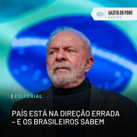 Editorial: País está na direção errada – e os brasileiros sabem
