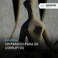Editorial: Um paraíso para os corruptos