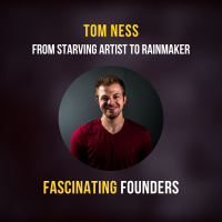 From Starving Artist To Rainmaker | Tom Ness of Leaner For Life