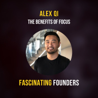The Benefits of Focus | Alex Qi of Mercku