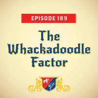 The Whackadoodle Factor (with Jonathan Martin)
