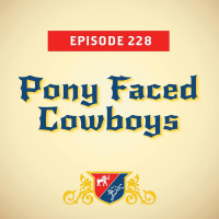 Pony Faced Cowboys (with Bill Kristol)