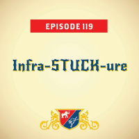 Infra-STUCK-ure (with Charlie Sykes)