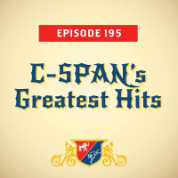 C-SPAN’s Greatest Hits (with Dave Wasserman)