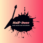 Half-Dose with Mitch and Christian
