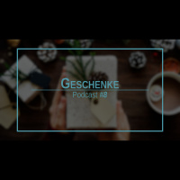 #8 - Geschenke