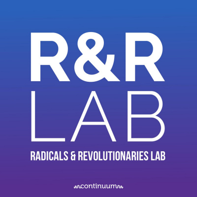 Radicals amp Revolutionaries Lab
