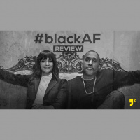 Episode 80: #BlackAF Review