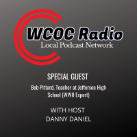 Meet Featured Guest Bob Pittard, Teacher at Jefferson High School (WWII Expert)